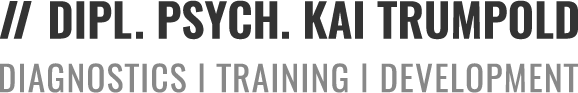 // Dipl. Psych. Kai Trumpold - Diagnostics | Training | Development